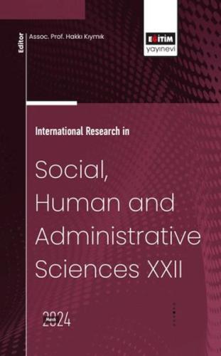 XXII_International Research In Social, Human And Admınıstratıve Scıenc