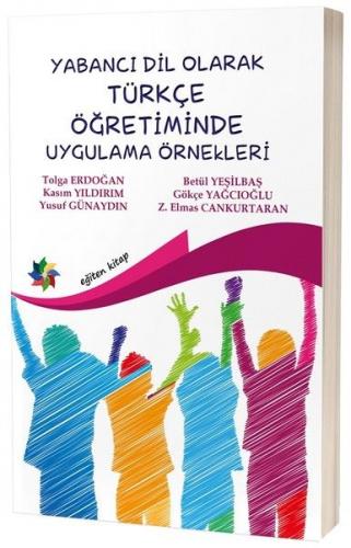 Yabancı Dil Olarak Türkçe Öğretiminde Uygulama Örnekleri Tolga Erdoğan