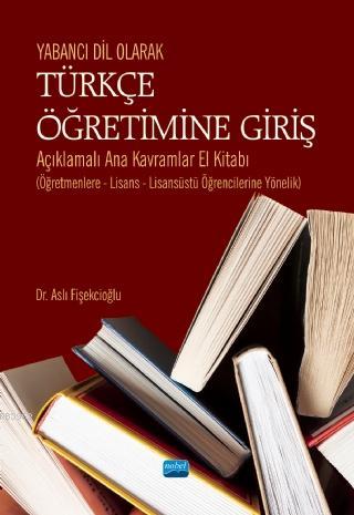 Yabancı Dil Olarak Türkçe Öğretimine Giriş