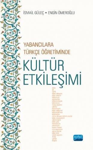 Yabancılara Türkçe Öğretiminde Kültür Etkileşimi Engin Ömeroğlu İsmail