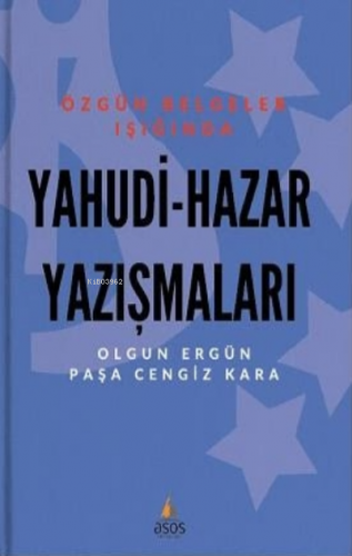 Yahudi - Hazar Yazışmaları Olgun Ergün Paşa Cengiz Kara