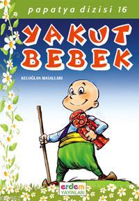 Yakut Bebek (Keloğlan Masalları) Kolektif