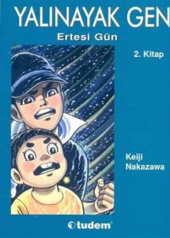 Yalınayak Gen 2 - Ertesi Gün Keiji Nakazawa