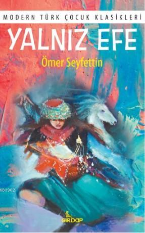 Yalnız Efe; Modern Türk Çocuk Klasikleri