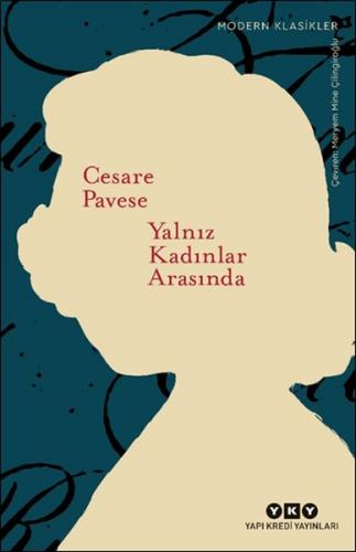 Yalnız Kadınlar Arasında Cesare Pavese