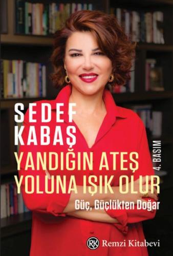 Yandığın Ateş Yoluna Işık Olur Sedef Kabaş