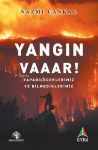 Yangın Vaaar! Nazmi Çankal