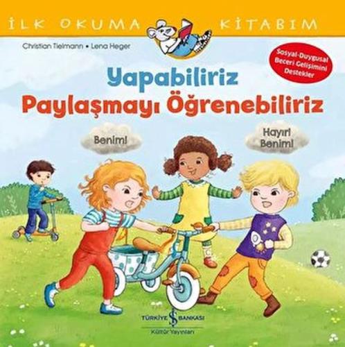 Yapabiliriz, Paylaşmayı Öğrenebiliriz – İlk Okuma Kitabım Christian Ti