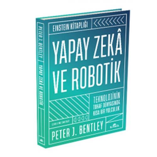 Yapay Zekâ ve Robotik Peter J. Bentley