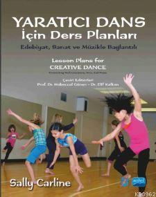 Yaratıcı Dans İçin Ders Planları Sally Carline