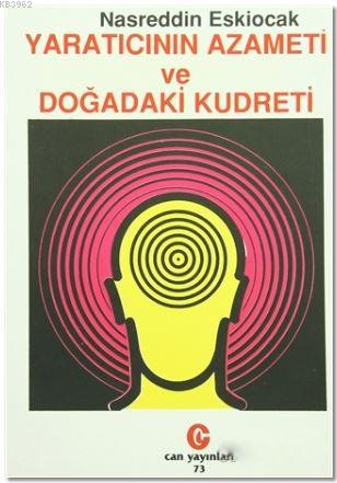 Yaratıcının Azameti ve Doğadaki Kudreti