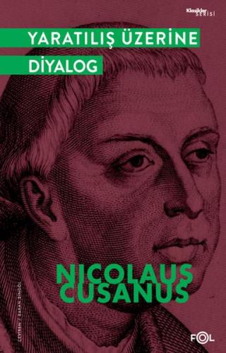 Yaratılış Üzerine Diyalog Nicolaus Cusanus