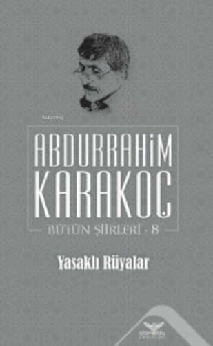 Yasaklı Rüyalar;Bütün Şiirleri 8