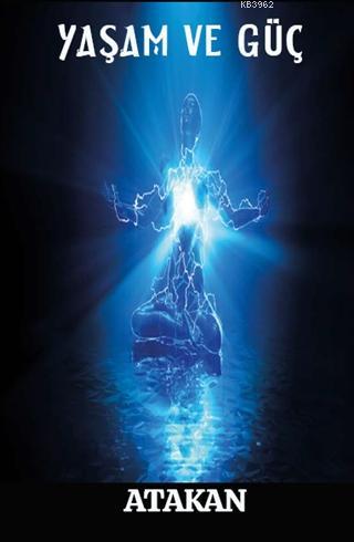 Yaşam ve Güç