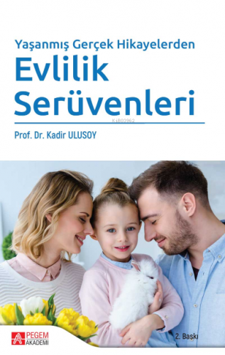 Yaşanmış Gerçek Hikayelerden Evlilik Serüvenleri Kadir Ulusoy
