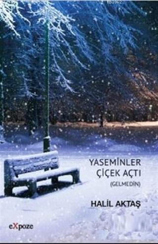 Yaseminler Çiçek Açtı