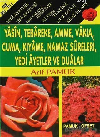 Yasin, Tebareke, Amme, Vakıa, Cuma, Kıyame, Namaz Sureleri, Yedi Ayetler ve Dualar (Mini Boy) (Yas -
