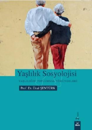 Yaşlılık Sosyolojisi; Yaşlılığın Toplumsal Yörüngeleri
