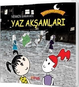 Yaz Akşamları - Ben Büyürken Serisi 2