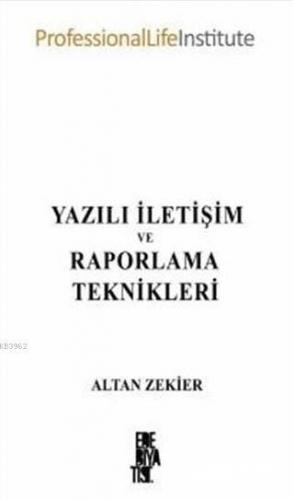 Yazılı İletişim ve Raporlama Teknikleri
