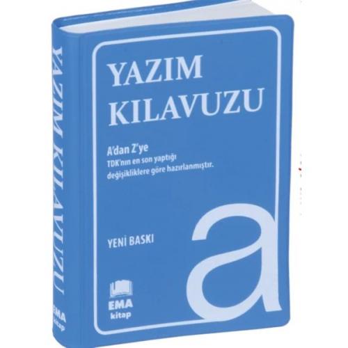 Yazım Kılavuzu (A’Dan Z’Ye Tdk Uyumlu)