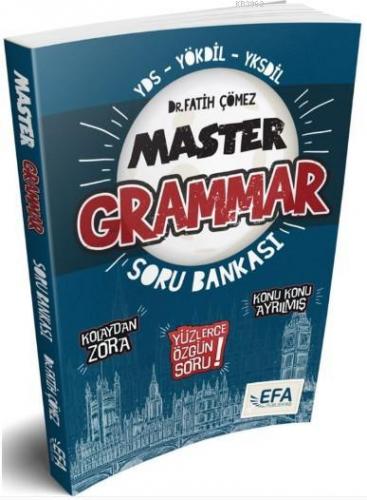 YDS YÖKDİL YKSDİL Master Grammar Kolaydan Zora Soru Bankası (EFA SERİS