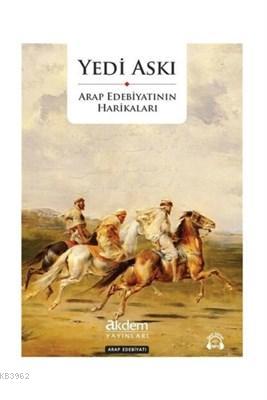 Yedi Askı - Arap Edebiyatının Harikaları
