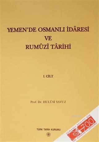 Yemen'de Osmanlı İdaresi ve Rumüzi Tarihi ( 2 Kitap Takım )
