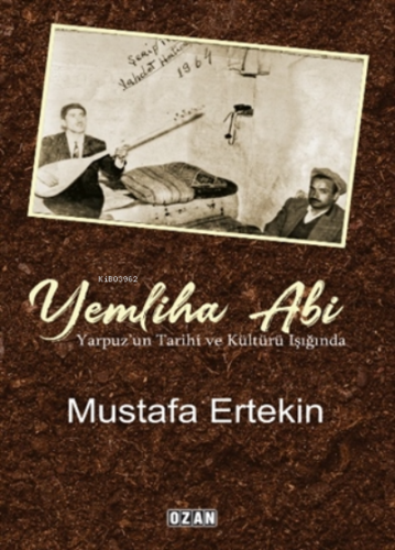 Yemliha Abi;Yarpuz’un Tarihi Ve Kültürü Işığında