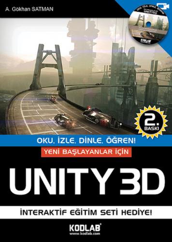 Yeni Başlayanlar İçin Unity 3D - Oku İzle Dinle Öğren! A. Gökhan Satma