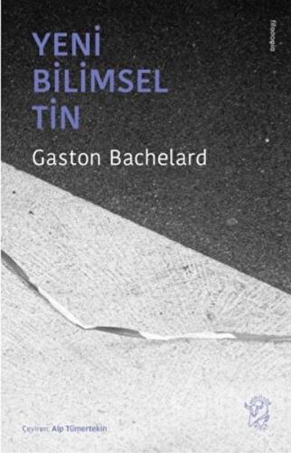 Yeni Bilimsel Tin Gaston Bachelard