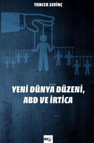 Yeni Dünya Düzeni, Abd Ve İrtica