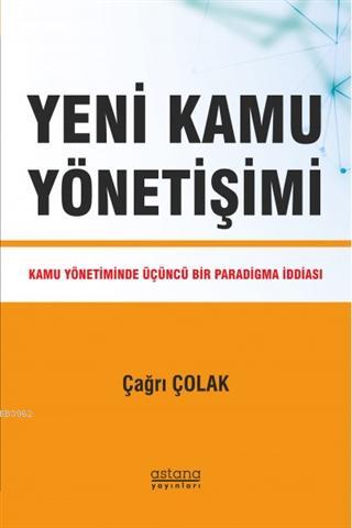 Yeni Kamu Yönetişimi; Kamu Yönetiminde Üçüncü Bir Paradigma İddiası