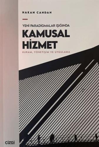Yeni Paradigmalar Işığında Kamusal Hizmet