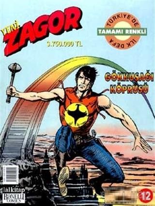 Yeni Zagor Sayı: 12  Gökkuşağı Köprüsü