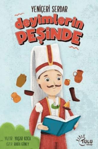 Yeniçeri Serdar Deyimlerin Peşinde Ayşegül Sözen Dağ