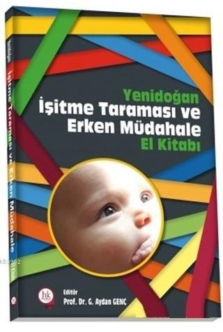 Yenidoğan İşitme Taraması ve Erken Müdahale El Kitabı