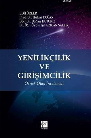 Yenilikçilik ve Girişimcilik Örnek Olay İncelemeli