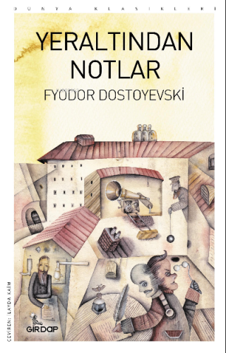 Yeraltından Notlar Fyodor Dostoyevski