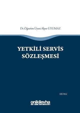 Yetkili Servis Sözleşmesi