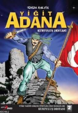 Yiğit Adana Kurtuluş Destanı