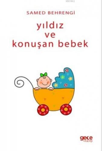 Yıldız ve Konuşan Bebek