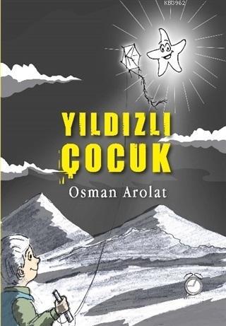 Yıldızlı Çocuk Osman Arolat
