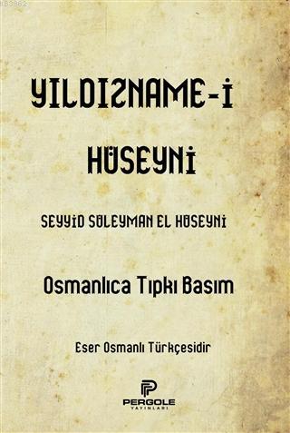 Yıldızname-i Hüseyni Seyyid Süleyman El-Hüseyni