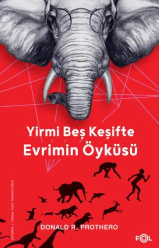 Yirmi Beş Keşifte Evrimin Öyküsü – Kanıtlar, Kâşifler, Doğrular ve Yanlışlar–