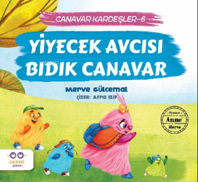 Yiyecek Avcısı Bıdık Canavar / Canavar Kardeşler 6