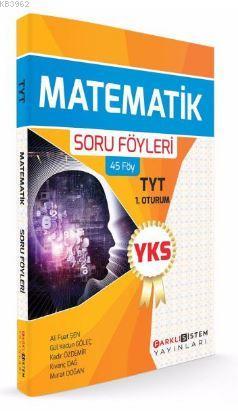 YKS 1. Oturum TYT Matematik Soru Föyleri (45 Föy)