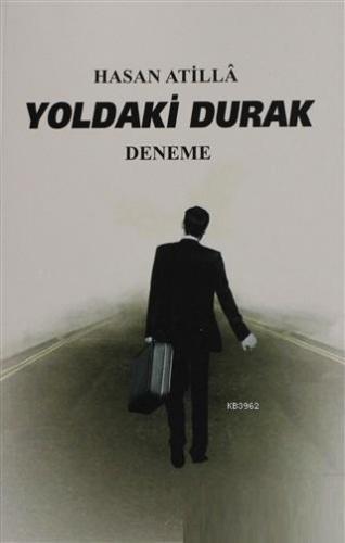 Yoldaki Durak Hasan Atilla