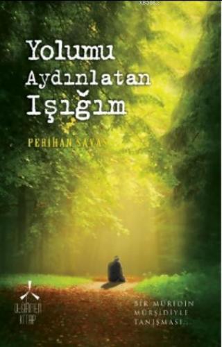 Yolumu Aydınlatan Işığım