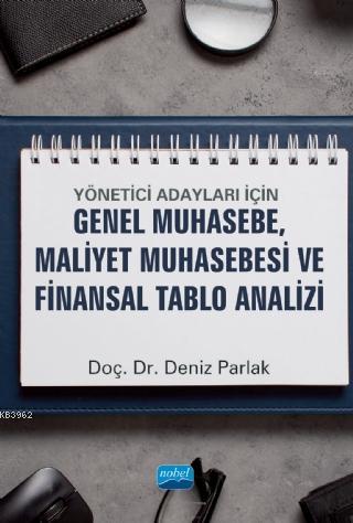 Yönetici Adayları İçin Genel Muhasebe, Maliyet Muhasebesi ve Finansal Tablo Analizi